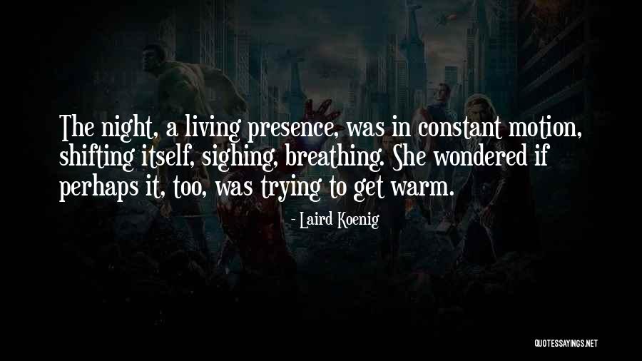 Biniyam Quotes By Laird Koenig Biniyam Quotes By Laird Koenig
