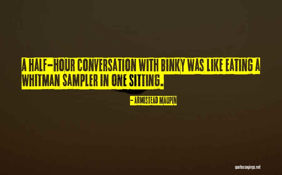 Binky Quotes By Armistead Maupin Binky Quotes By Armistead Maupin