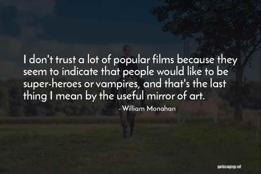 Binmedics Quotes By William Monahan Binmedics Quotes By William Monahan