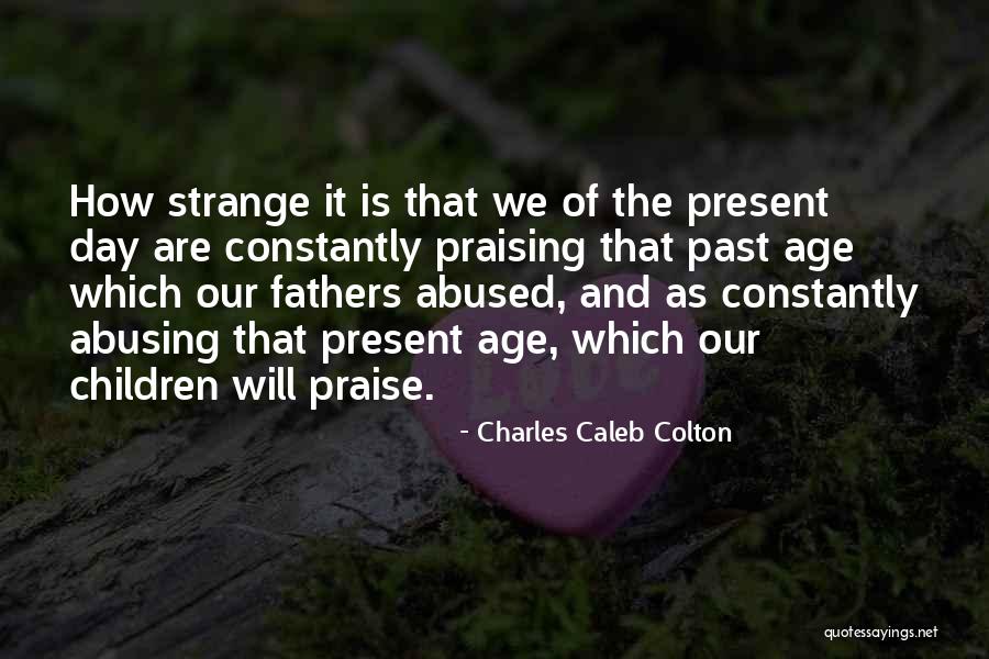Binners Quotes By Charles Caleb Colton Binners Quotes By Charles Caleb Colton