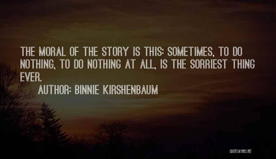 Binnie Kirshenbaum Quotes 2183053