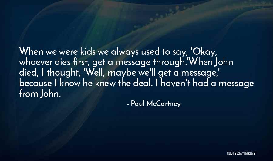 Binode Behari Quotes By Paul McCartney Binode Behari Quotes By Paul McCartney
