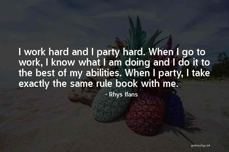 Binsfeld Differdange Quotes By Rhys Ifans Binsfeld Differdange Quotes By Rhys Ifans