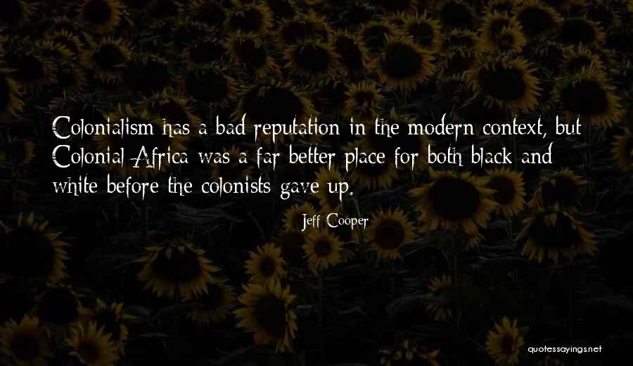 Bintan Quotes By Jeff Cooper Bintan Quotes By Jeff Cooper