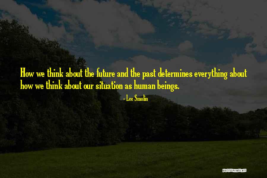 Bintana Nang Quotes By Lee Smolin Bintana Nang Quotes By Lee Smolin