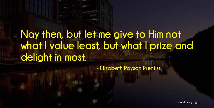 Binter Gto Quotes By Elizabeth Payson Prentiss Binter Gto Quotes By Elizabeth Payson Prentiss