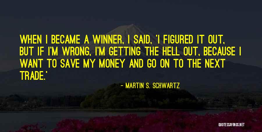 Bintou Soumbounou Quotes By Martin S. Schwartz Bintou Soumbounou Quotes By Martin S. Schwartz