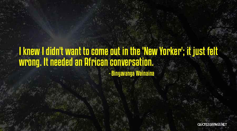 Binyavanga Wainaina Quotes 1789355