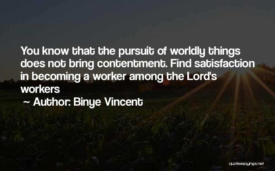 Binye Vincent Quotes 892351