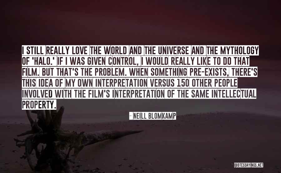 Binyomin Abrams Quotes By Neill Blomkamp Binyomin Abrams Quotes By Neill Blomkamp