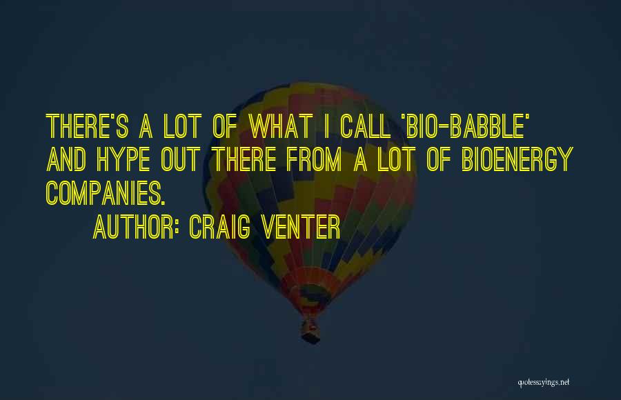 Bio Quotes By Craig Venter