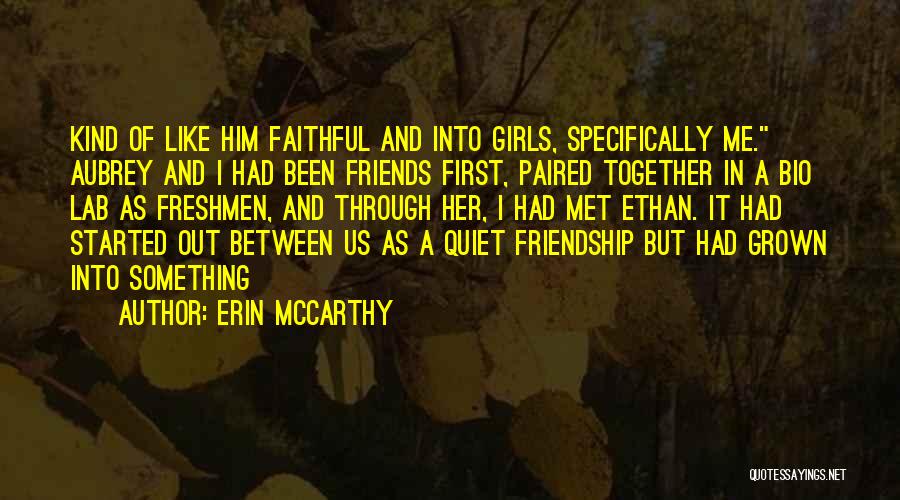 Bio Quotes By Erin McCarthy