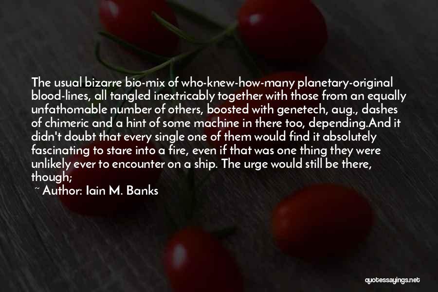 Bio Quotes By Iain M. Banks
