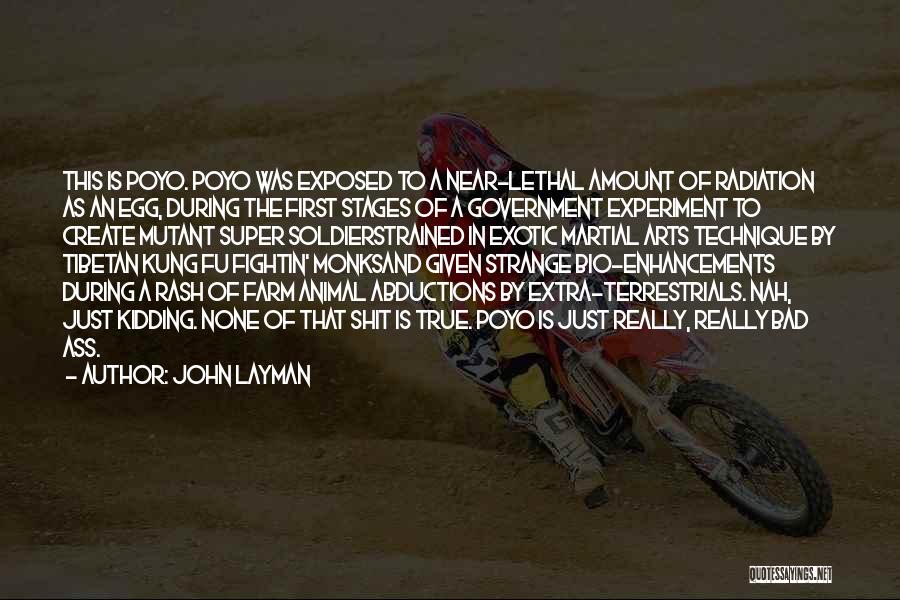 Bio Quotes By John Layman