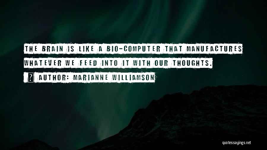 Bio Quotes By Marianne Williamson