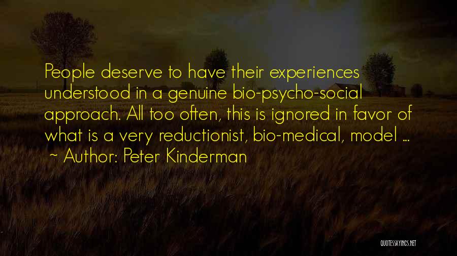 Bio Quotes By Peter Kinderman