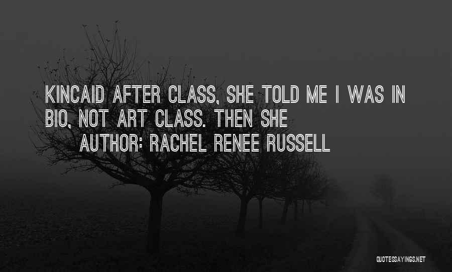 Bio Quotes By Rachel Renee Russell