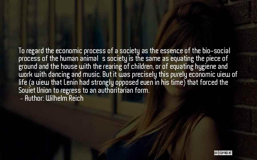 Bio Quotes By Wilhelm Reich