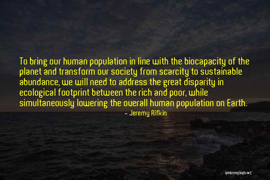 Biocapacity Quotes By Jeremy Rifkin Biocapacity Quotes By Jeremy Rifkin