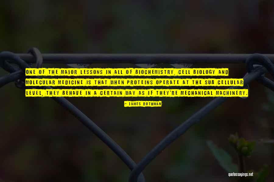 Biochemistry Major Quotes By James Rothman Biochemistry Major Quotes By James Rothman