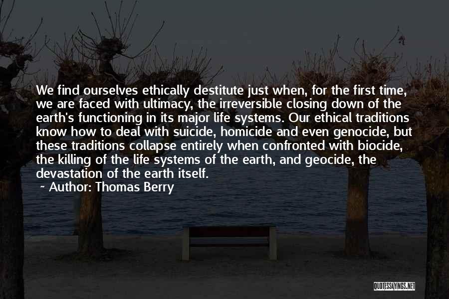 Biocide Systems Quotes By Thomas Berry