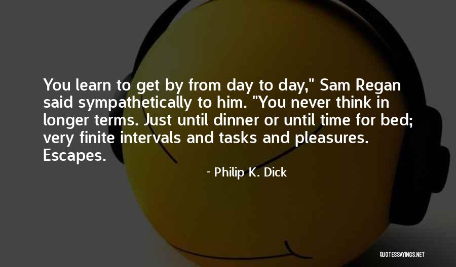 Biocontainment Patient Quotes By Philip K. Dick Biocontainment Patient Quotes By Philip K. Dick