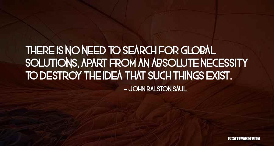 Biodiesel Inspiring Quotes By John Ralston Saul Biodiesel Inspiring Quotes By John Ralston Saul
