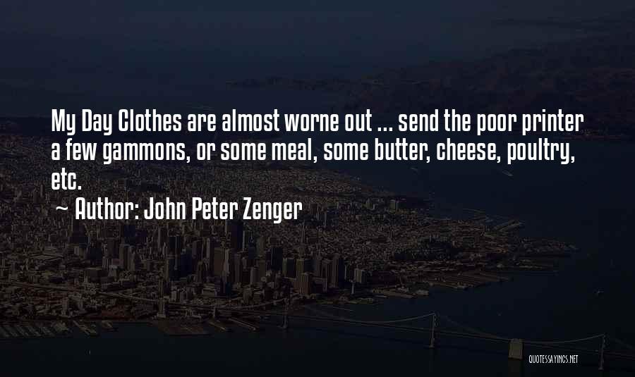 Biodynamic Agriculture Quotes By John Peter Zenger