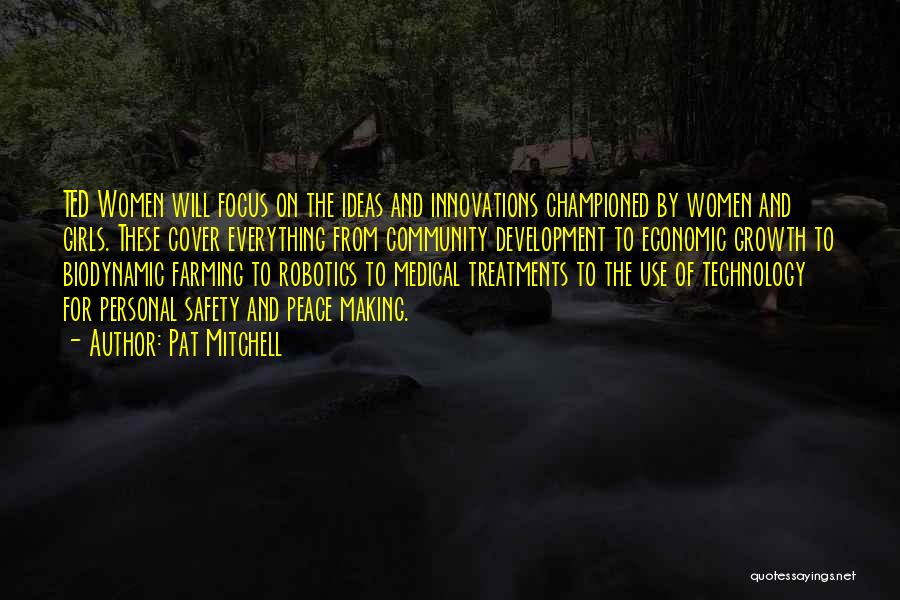 Biodynamic Farming Quotes By Pat Mitchell