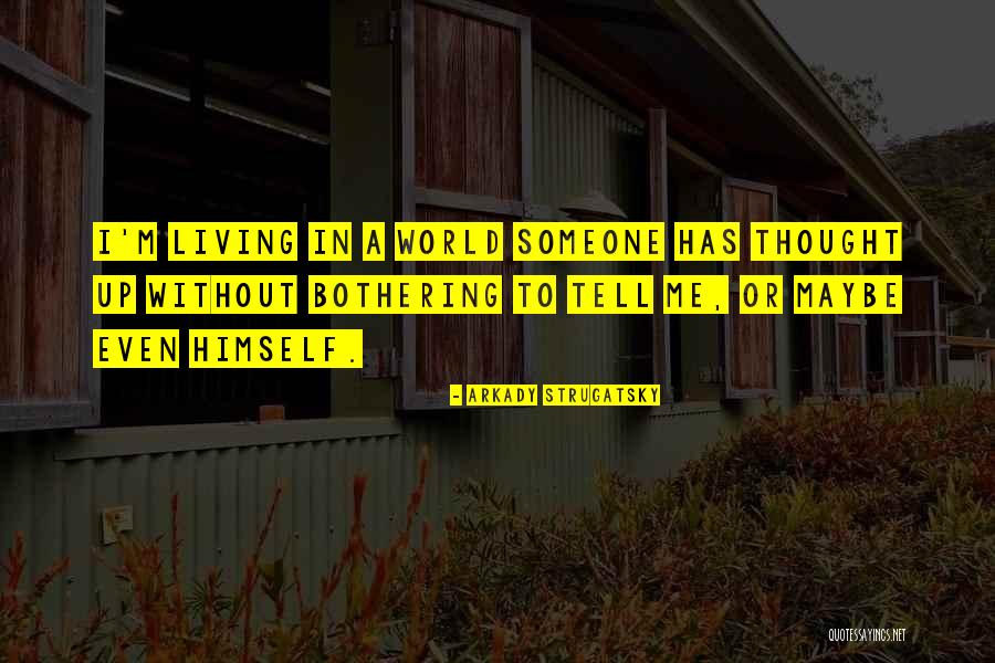 Bioenergy Life Quotes By Arkady Strugatsky Bioenergy Life Quotes By Arkady Strugatsky