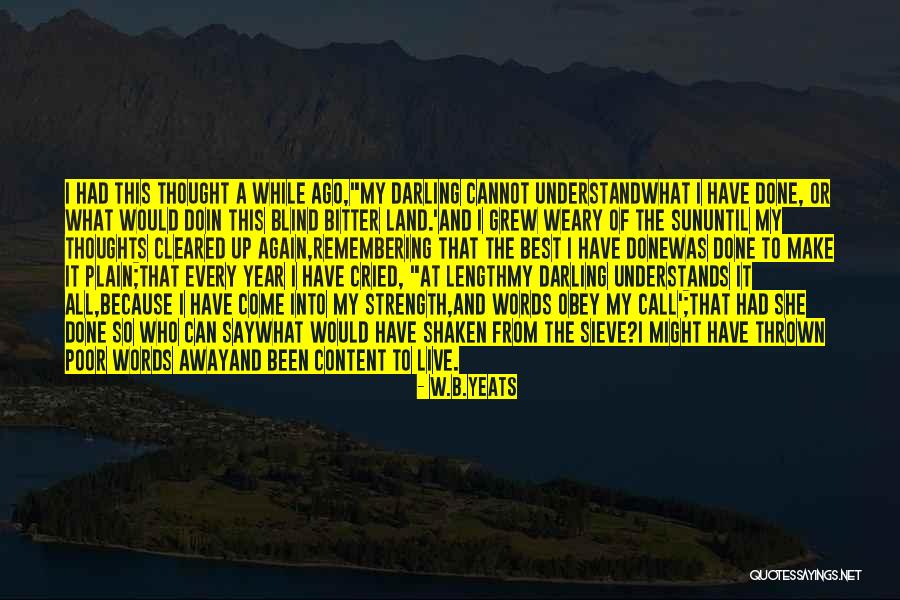 Bioengineers Without Borders Quotes By W.B.Yeats Bioengineers Without Borders Quotes By W.B.Yeats