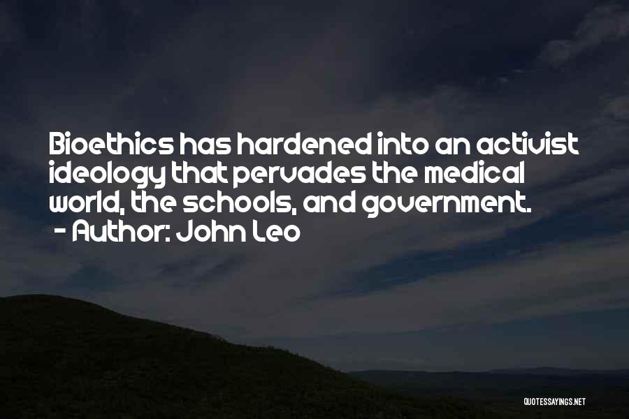 Bioethics Quotes By John Leo