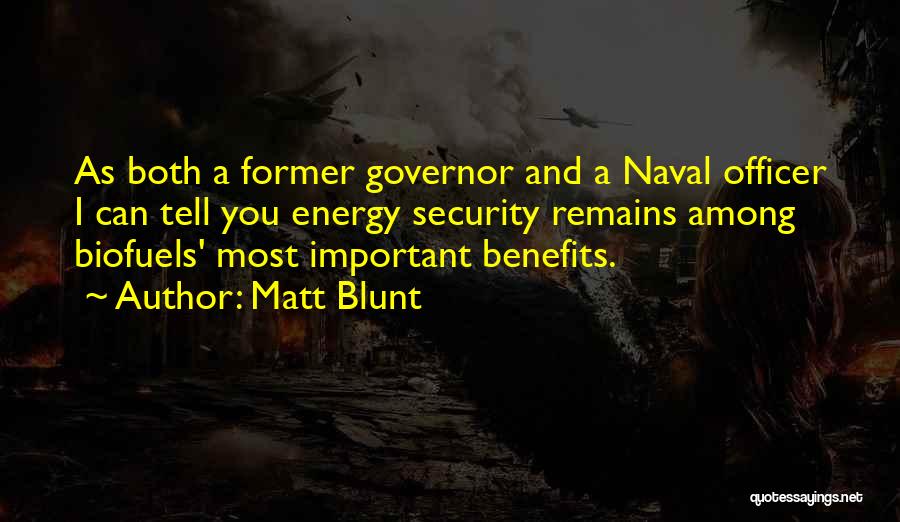 Biofuels Quotes By Matt Blunt