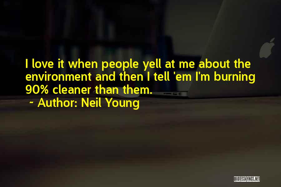 Biofuels Quotes By Neil Young