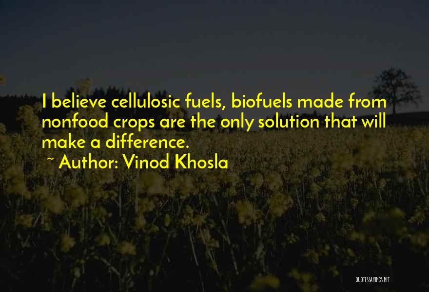 Biofuels Quotes By Vinod Khosla