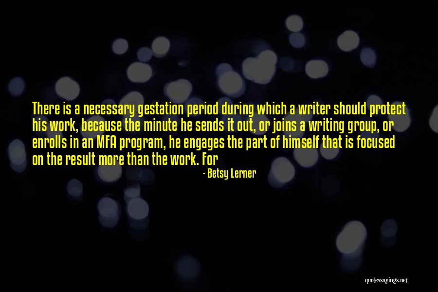 Biografias De Escritores Quotes By Betsy Lerner Biografias De Escritores Quotes By Betsy Lerner
