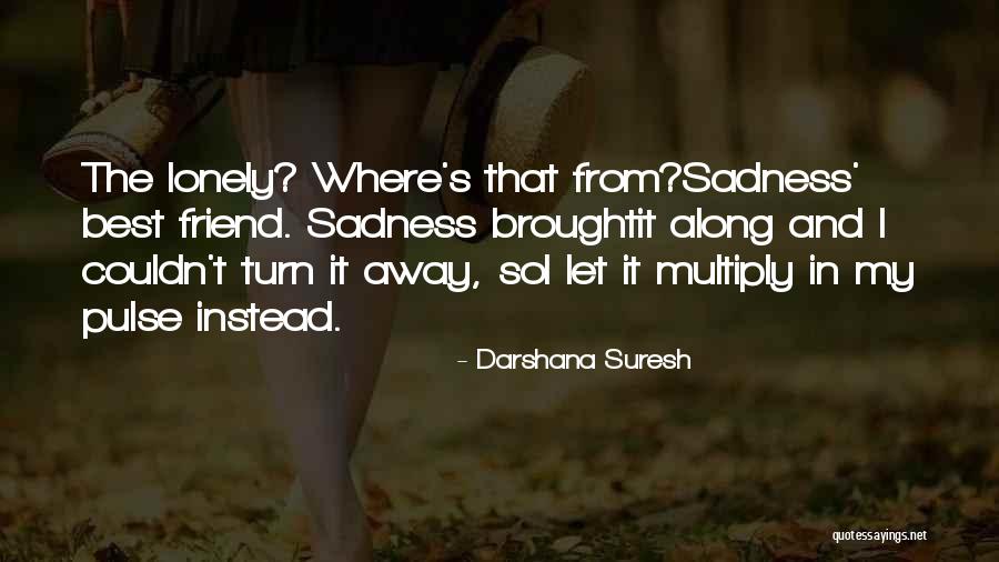 Biografija Quotes By Darshana Suresh Biografija Quotes By Darshana Suresh