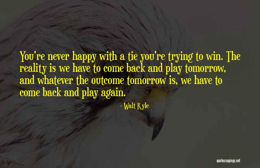 Biografija Quotes By Walt Kyle Biografija Quotes By Walt Kyle