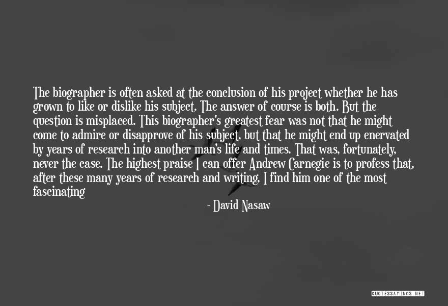 Biographer Quotes By David Nasaw Biographer Quotes By David Nasaw