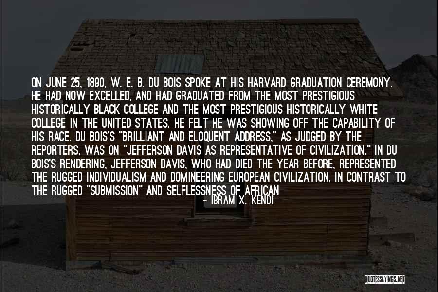 Biographer Quotes By Ibram X. Kendi Biographer Quotes By Ibram X. Kendi
