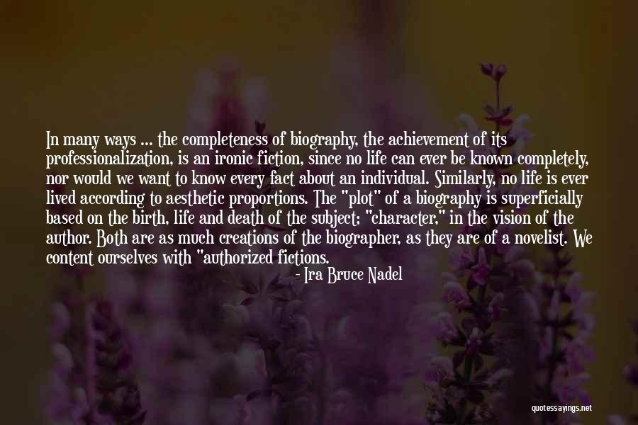 Biographer Quotes By Ira Bruce Nadel Biographer Quotes By Ira Bruce Nadel
