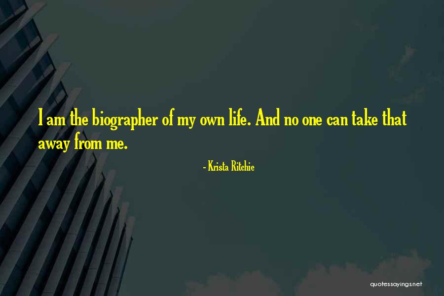 Biographer Quotes By Krista Ritchie