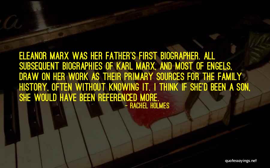 Biographer Quotes By Rachel Holmes Biographer Quotes By Rachel Holmes