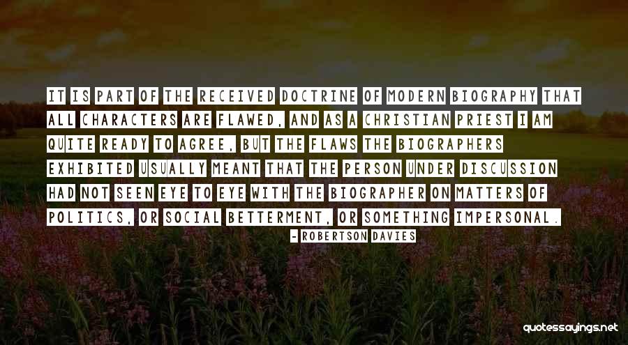 Biographer Quotes By Robertson Davies Biographer Quotes By Robertson Davies