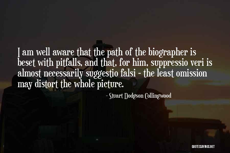 Biographer Quotes By Stuart Dodgson Collingwood Biographer Quotes By Stuart Dodgson Collingwood