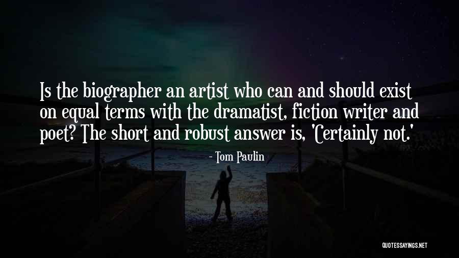 Biographer Quotes By Tom Paulin Biographer Quotes By Tom Paulin