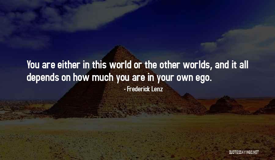 Biographia Quotes By Frederick Lenz Biographia Quotes By Frederick Lenz