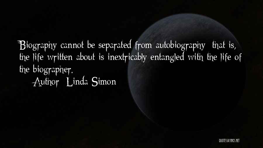 Biography And Autobiography Quotes By Linda Simon