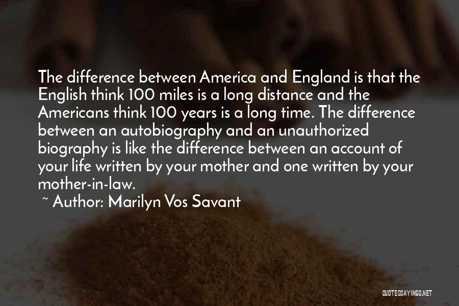 Biography And Autobiography Quotes By Marilyn Vos Savant