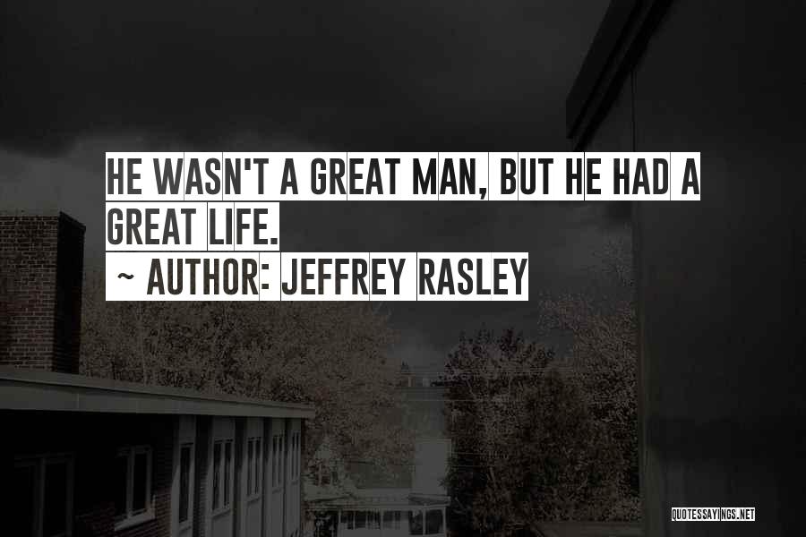 Biography Trekking Quotes By Jeffrey Rasley